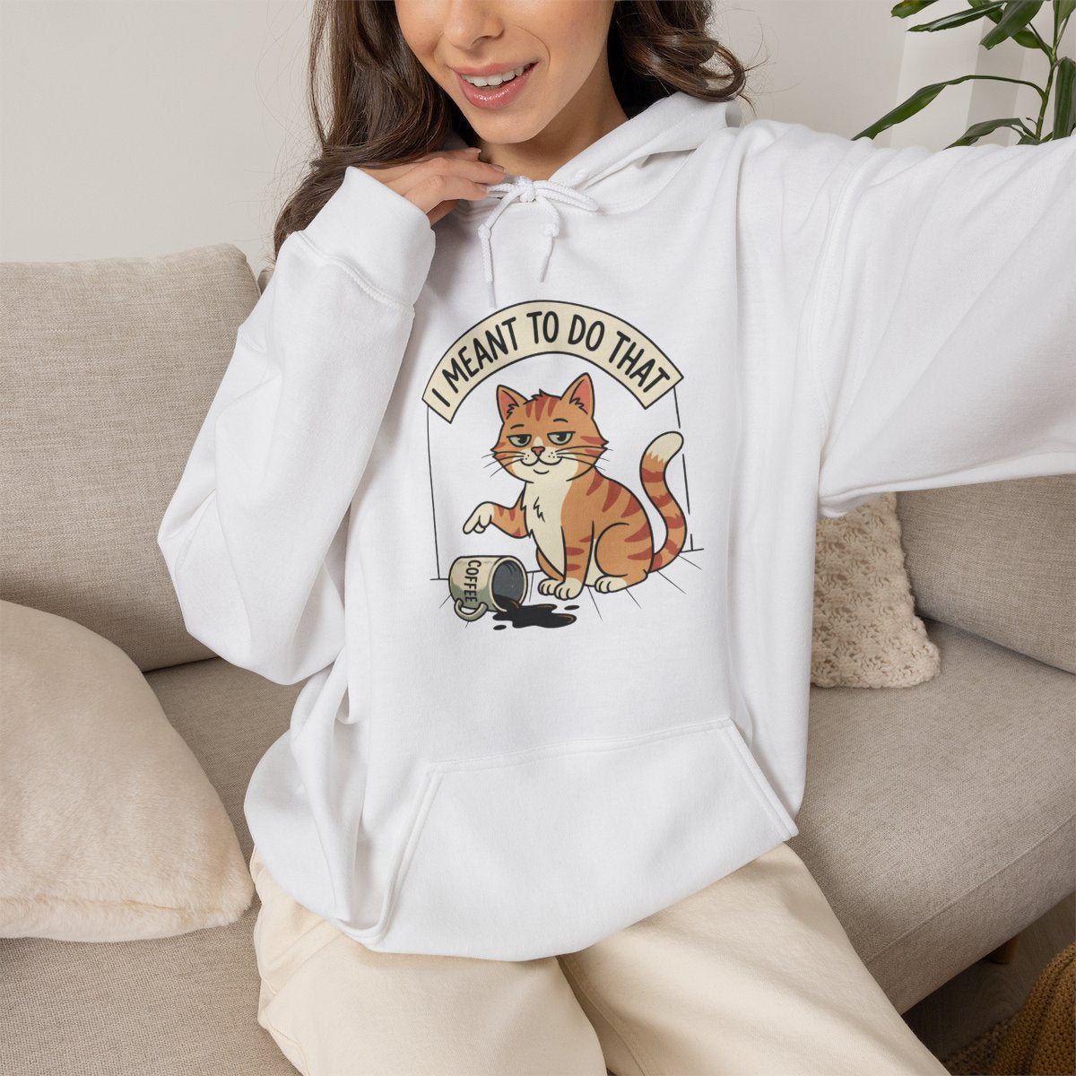 I Meant To Do That Hoodie | Funny Cat Lover Graphic
