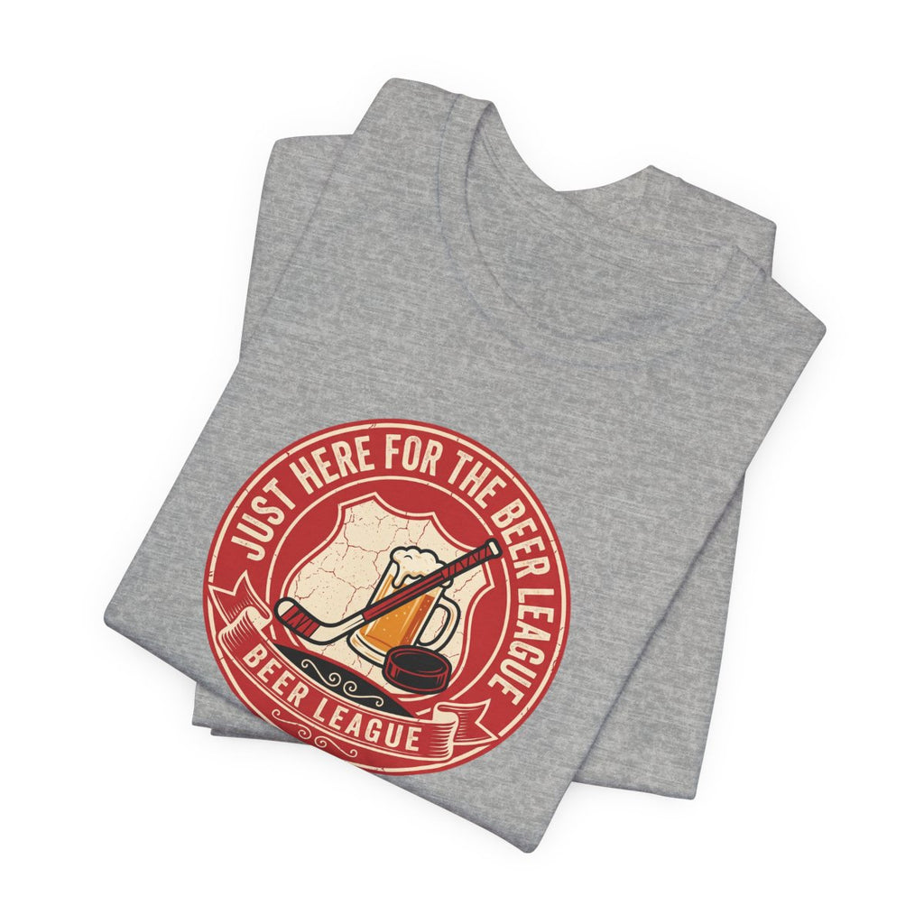Just Here for the Beer League Tee | Funny Hockey Shirt