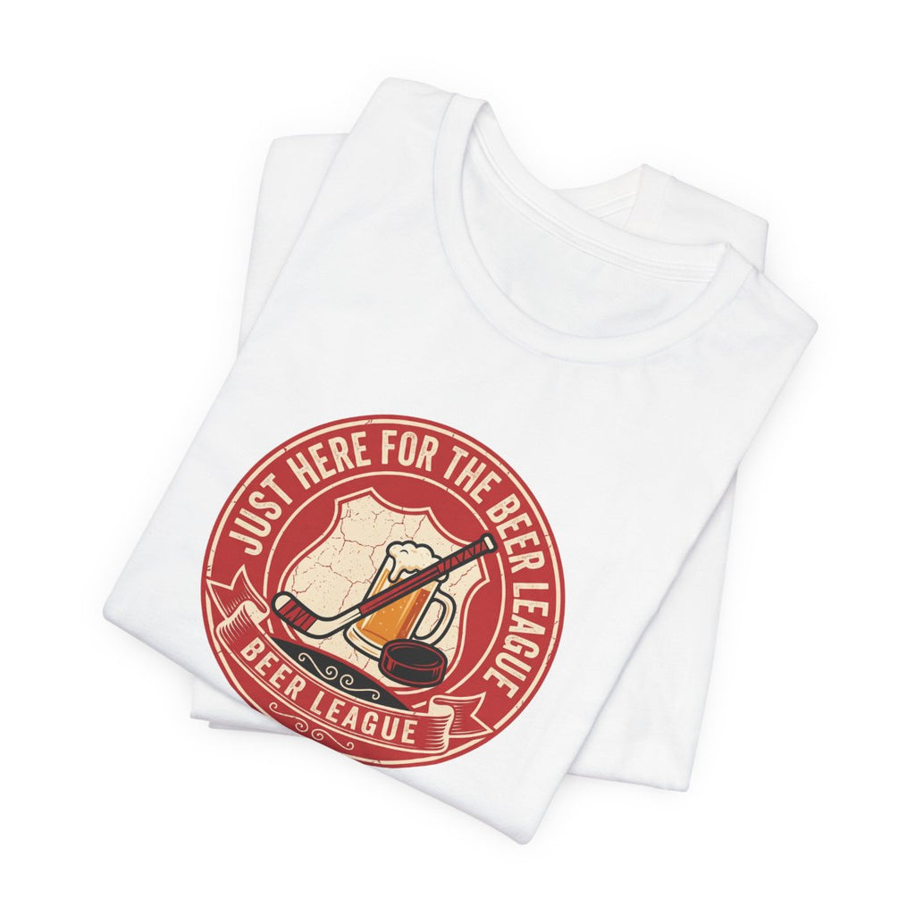 Just Here for the Beer League Tee | Funny Hockey Shirt