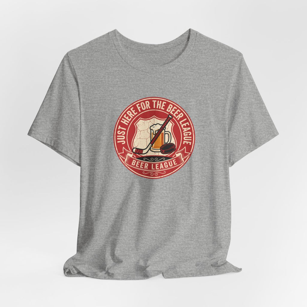 Just Here for the Beer League Tee | Funny Hockey Shirt