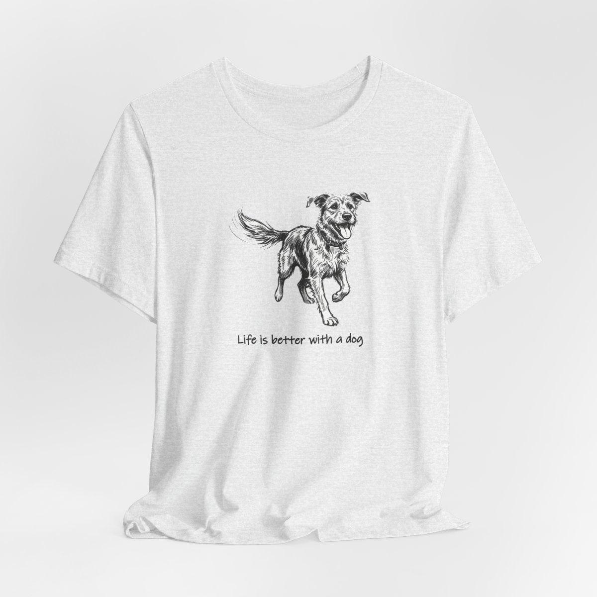 Life Is Better With a Dog Tee | Dog Lover Sketch Shirt