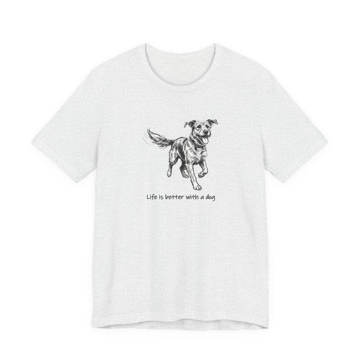 Life Is Better With a Dog Tee | Dog Lover Sketch Shirt