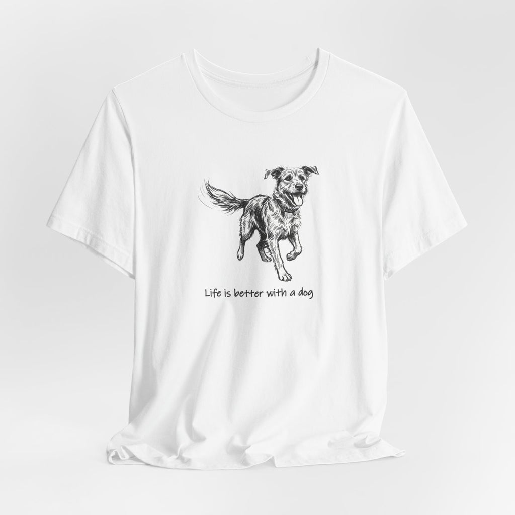 Life Is Better With a Dog Tee | Dog Lover Sketch Shirt