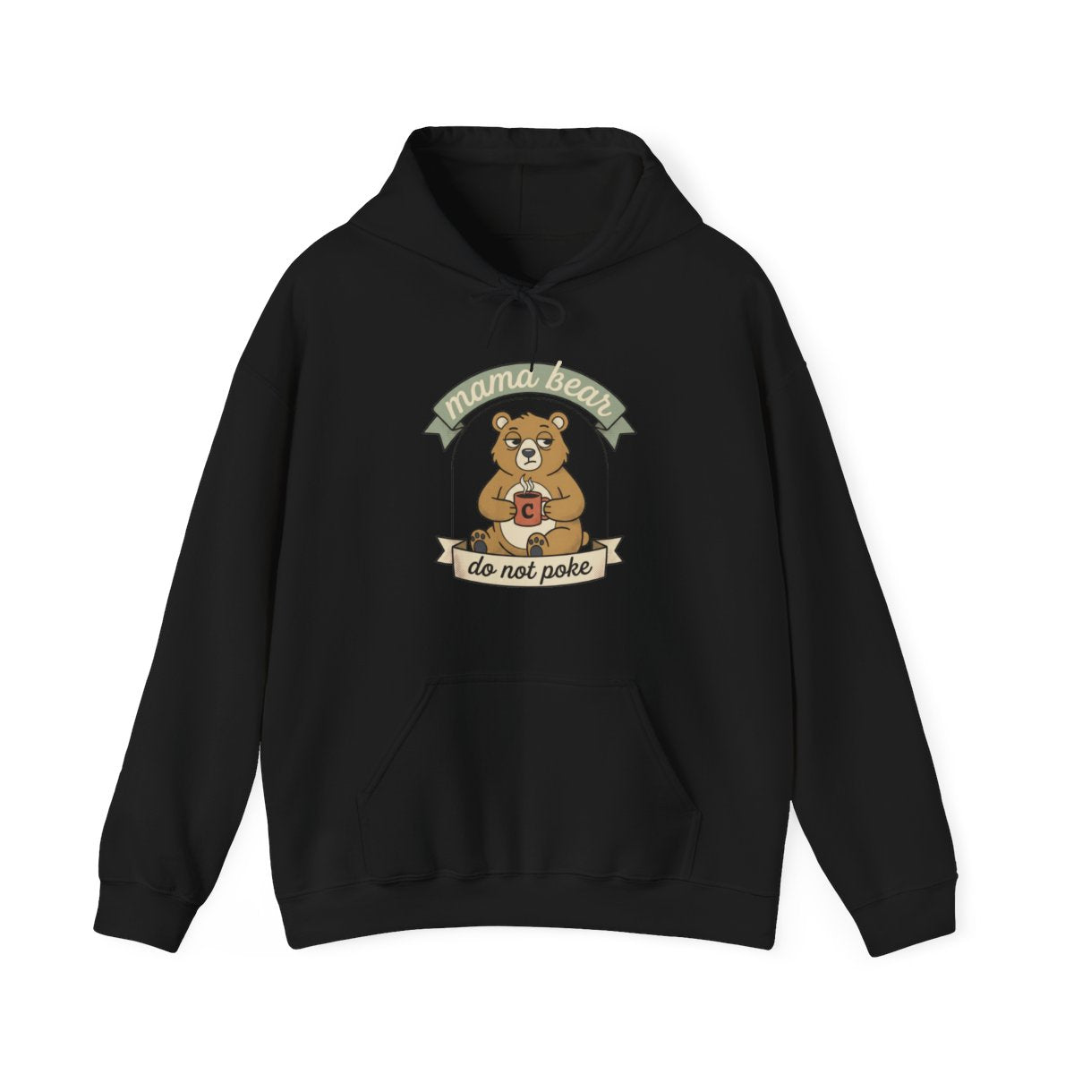 Mama Bear Do Not Poke Hoodie | Mama Bear Gift