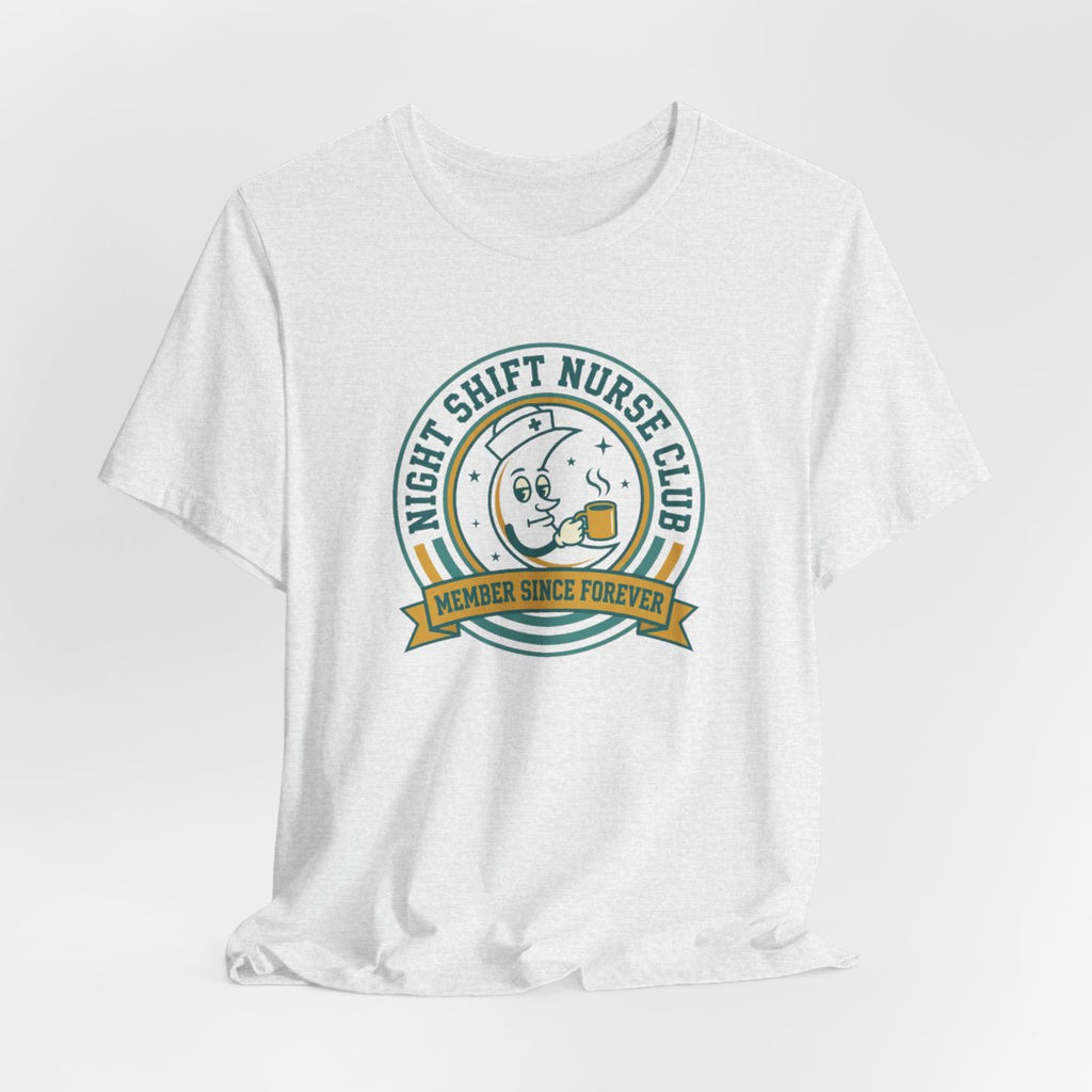 Night Shift Nurse Club Tee | Funny Night Shift Nurse Shirt