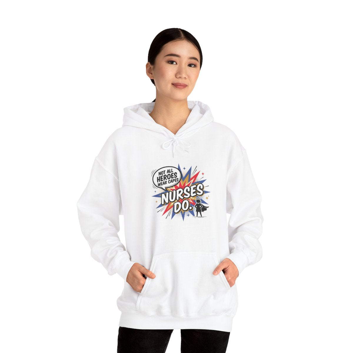 Not All Heroes Wear Capes, Nurses Do Hoodie | Funny Nurse Gift