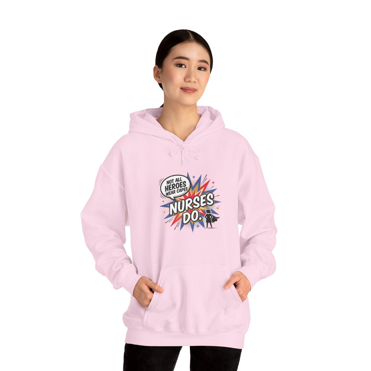 Not All Heroes Wear Capes, Nurses Do Hoodie | Funny Nurse Gift