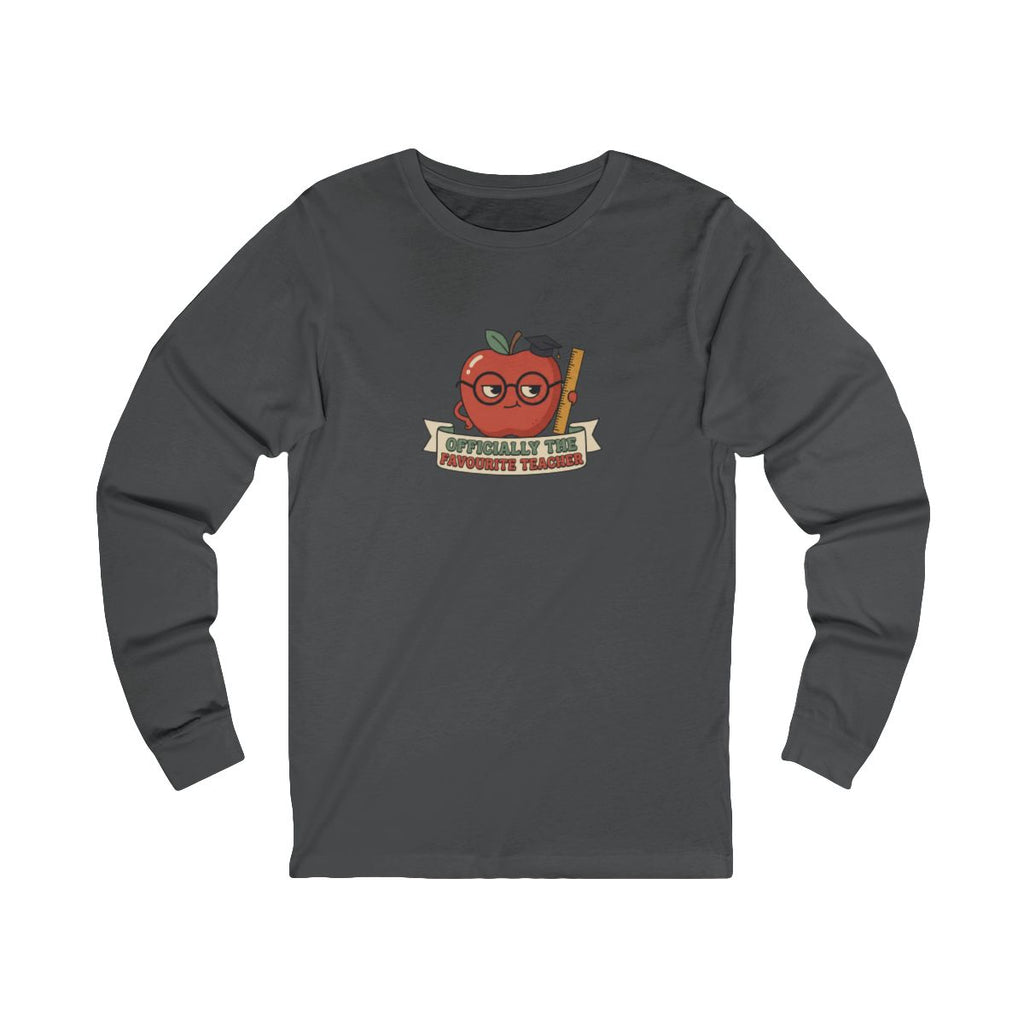 Officially the Favourite Teacher Long Sleeve Tee | Funny Teacher Shirt