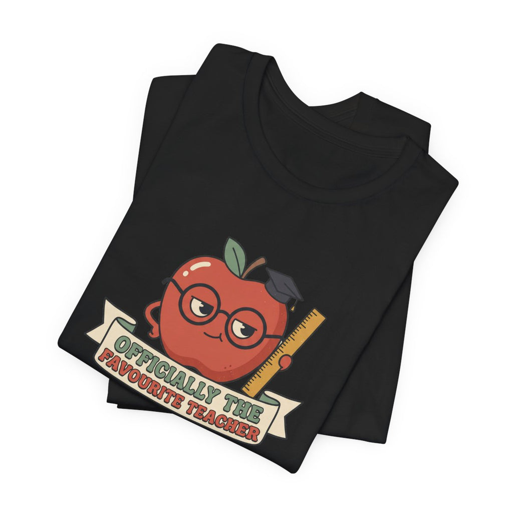 Officially the Favourite Teacher Tee | Funny Teacher Shirt