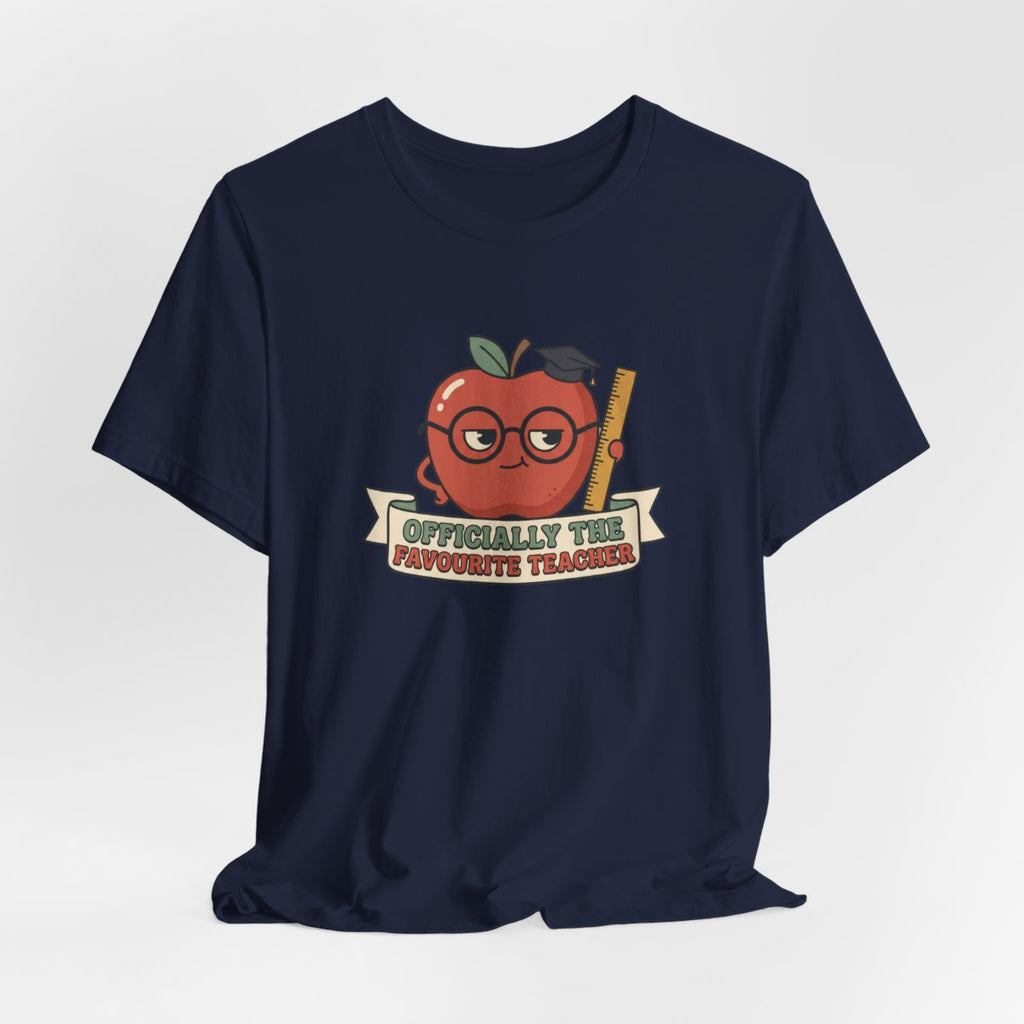 Officially the Favourite Teacher Tee | Funny Teacher Shirt