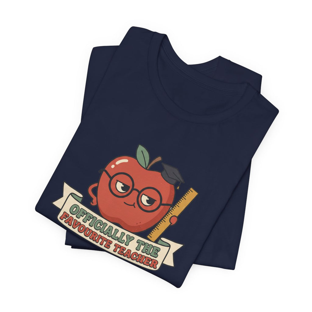 Officially the Favourite Teacher Tee | Funny Teacher Shirt