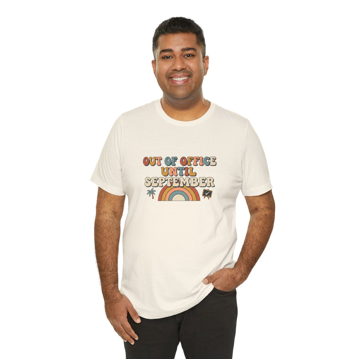 Out of Office Until September Tee | Funny Teacher Shirt