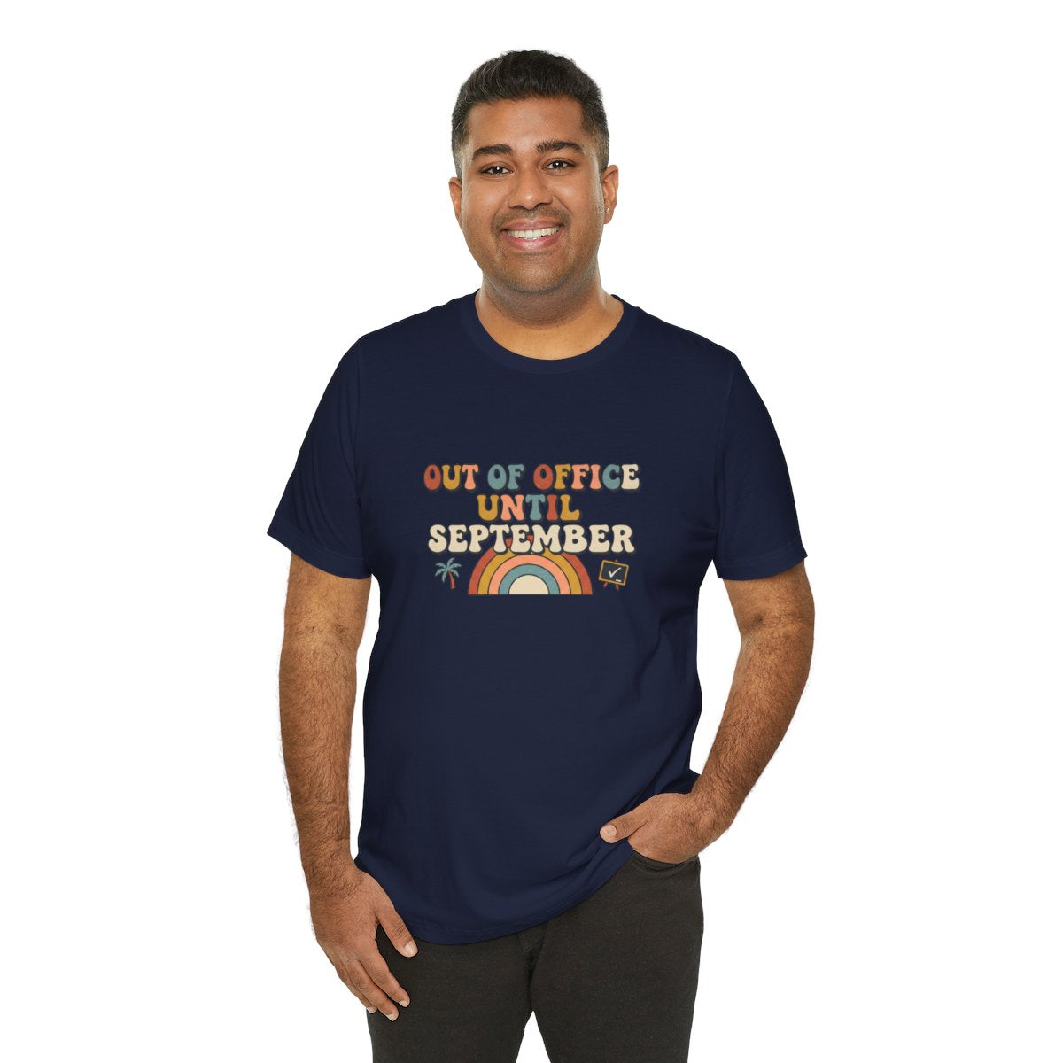 Out of Office Until September Tee | Funny Teacher Shirt