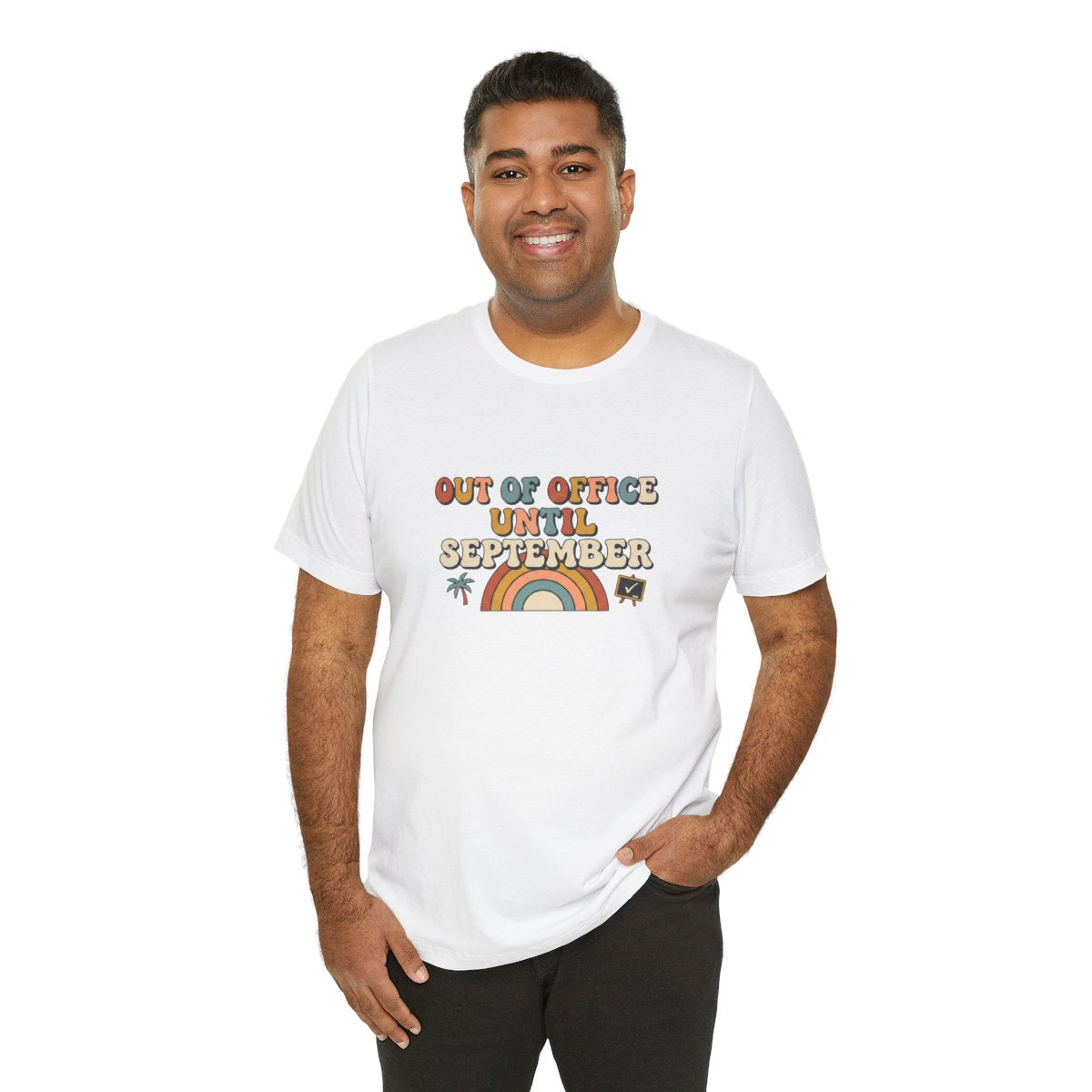 Out of Office Until September Tee | Funny Teacher Shirt