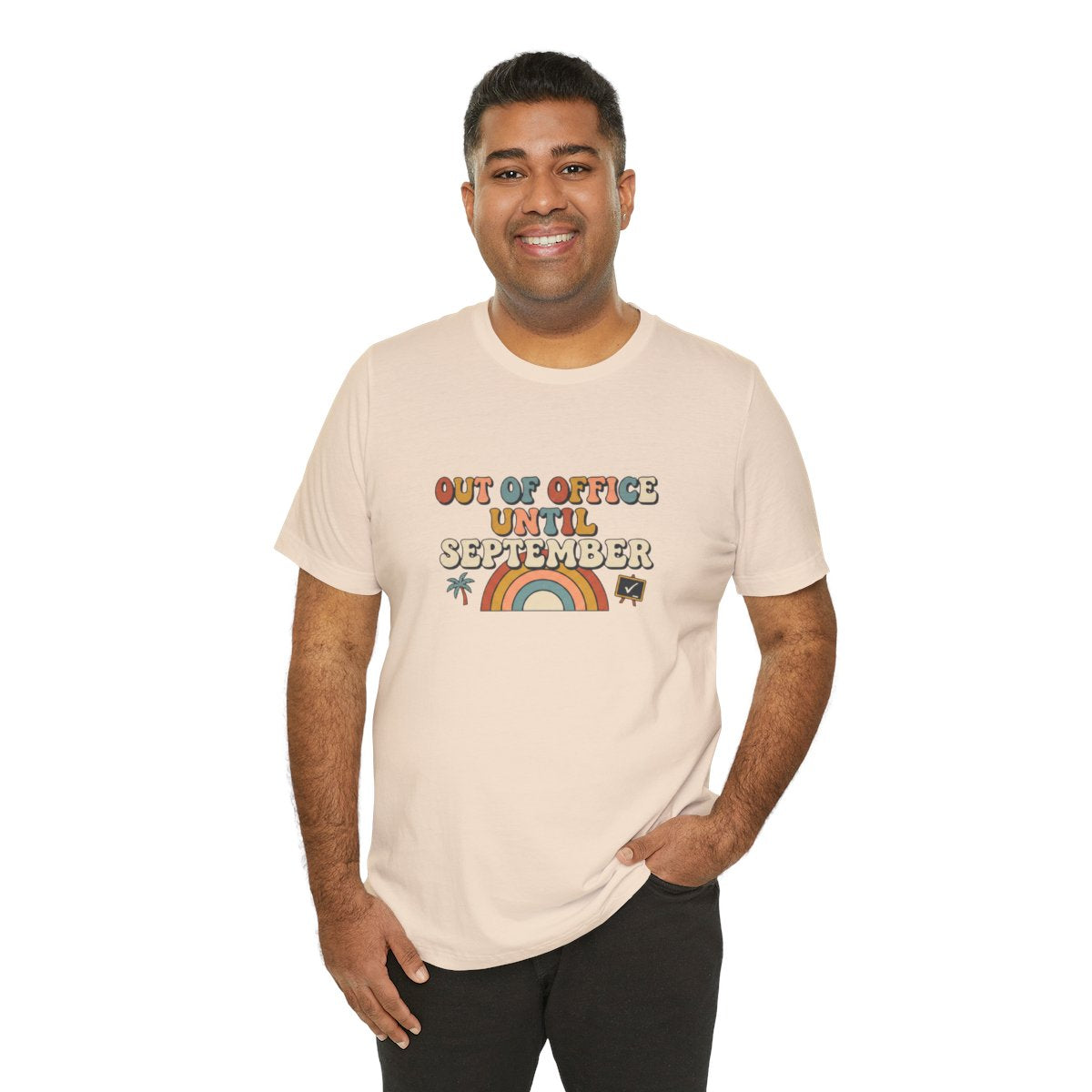 Out of Office Until September Tee | Funny Teacher Shirt