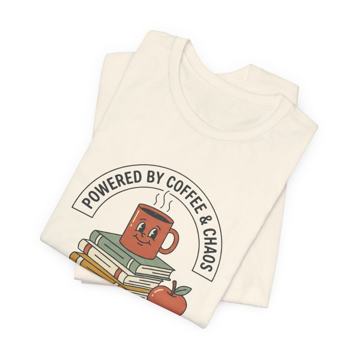 Powered by Coffee & Chaos Teacher Tee | Funny Back to School Shirt