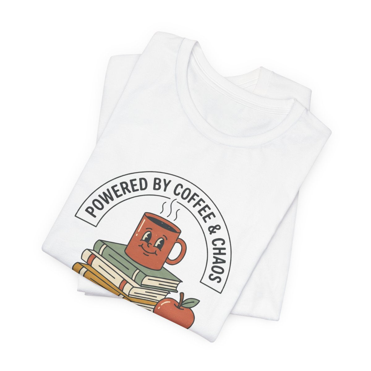 Powered by Coffee & Chaos Teacher Tee | Funny Back to School Shirt