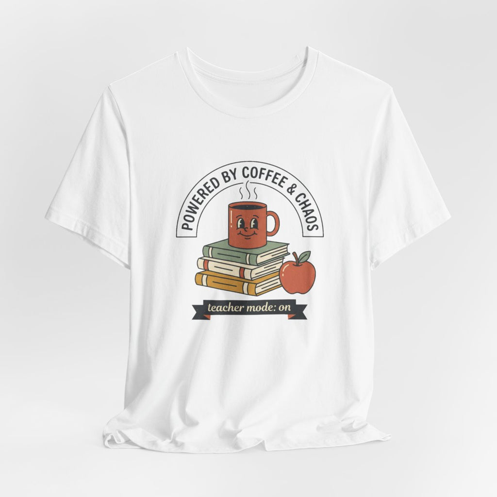Powered by Coffee & Chaos Teacher Tee | Funny Back to School Shirt