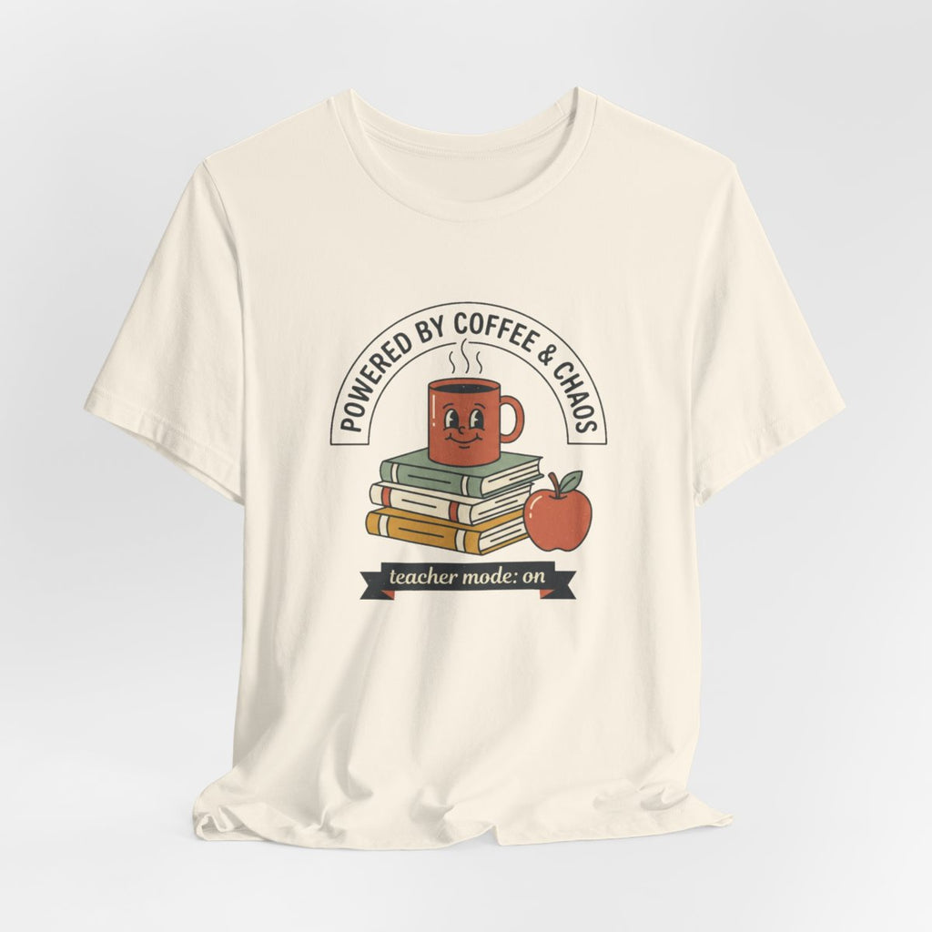 Powered by Coffee & Chaos Teacher Tee | Funny Back to School Shirt