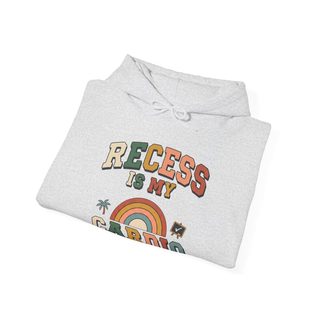 Recess Is My Cardio Hoodie | PE Teacher Gift