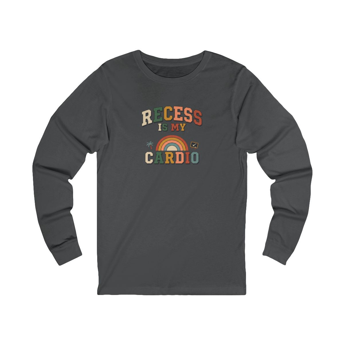 Recess Is My Cardio Long Sleeve Tee | Funny PE Teacher Shirt