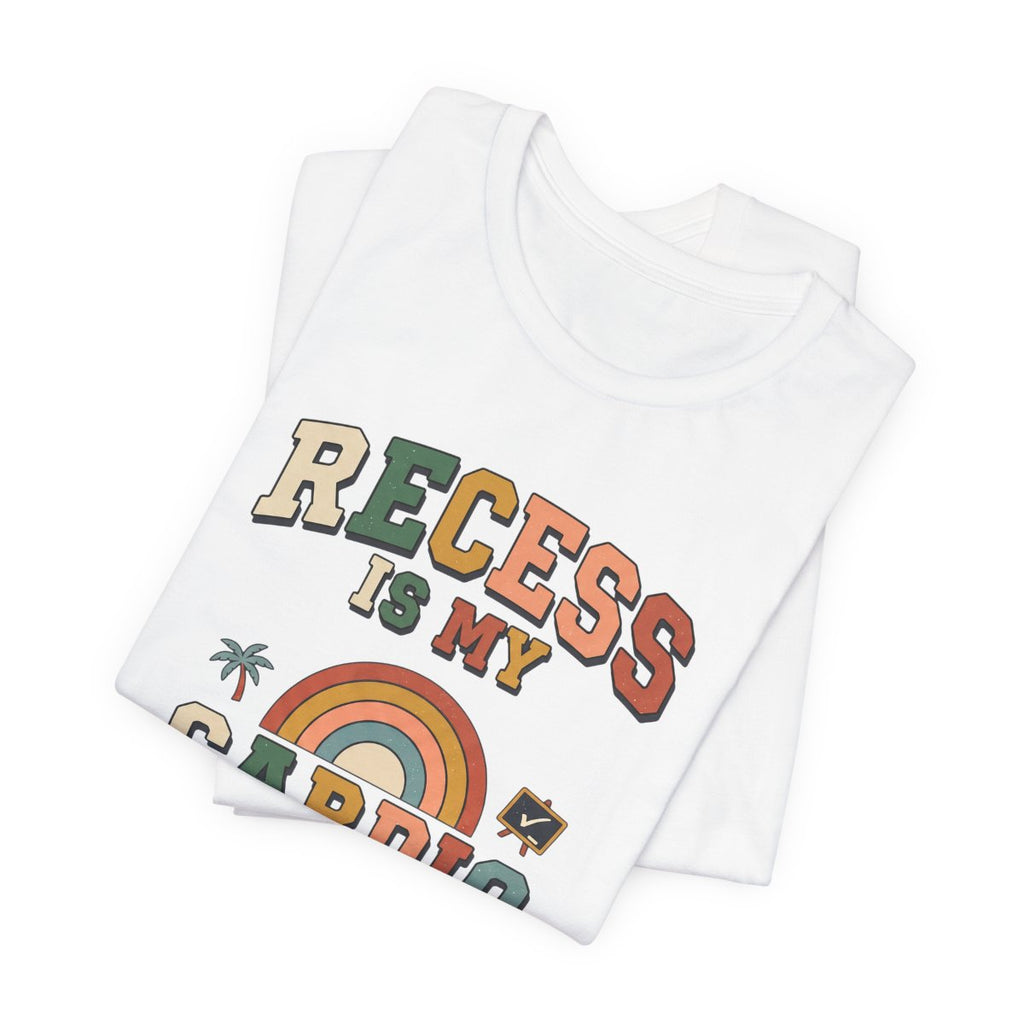 Recess Is My Cardio Tee | Funny PE Teacher Shirt