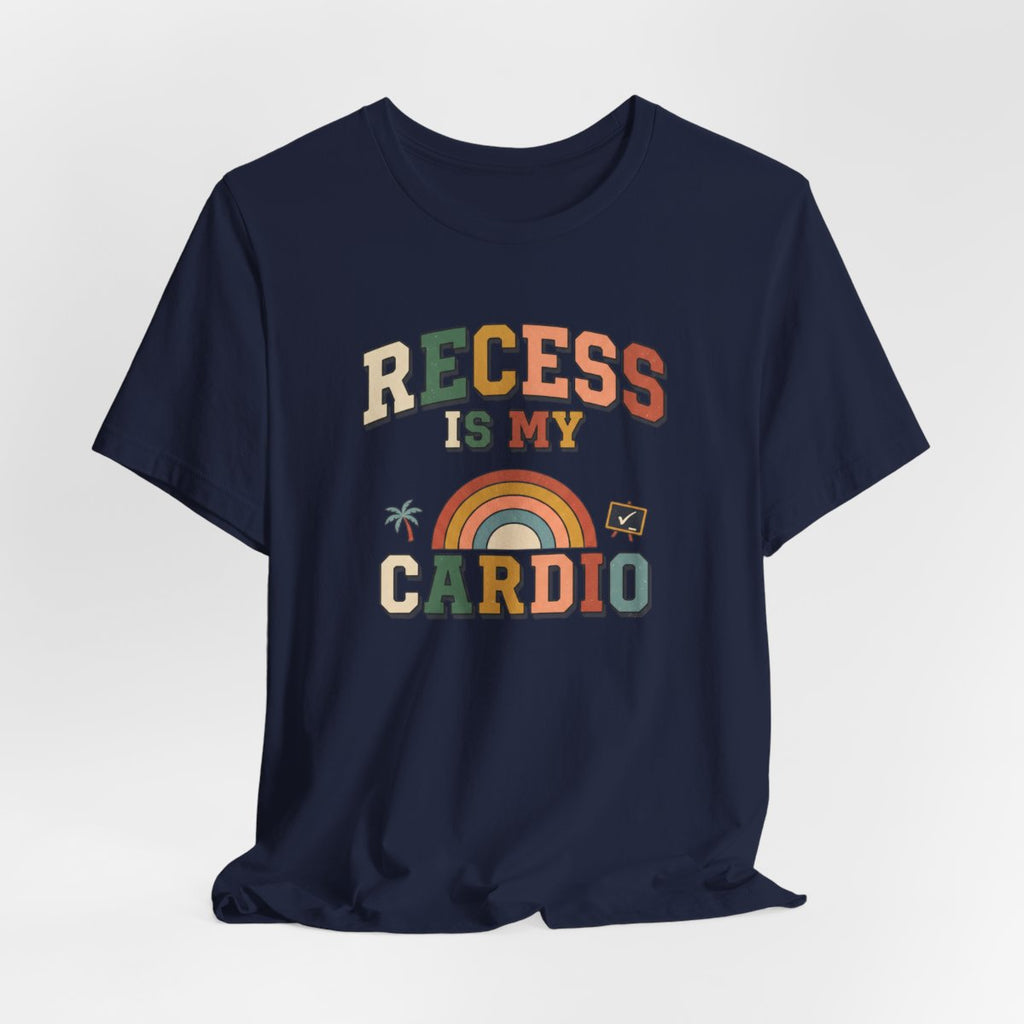 Recess Is My Cardio Tee | Funny PE Teacher Shirt