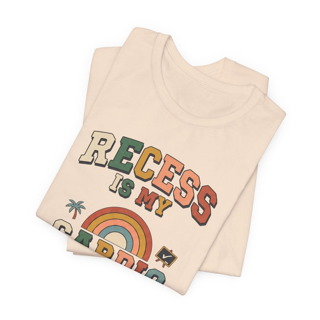 Recess Is My Cardio Tee | Funny PE Teacher Shirt