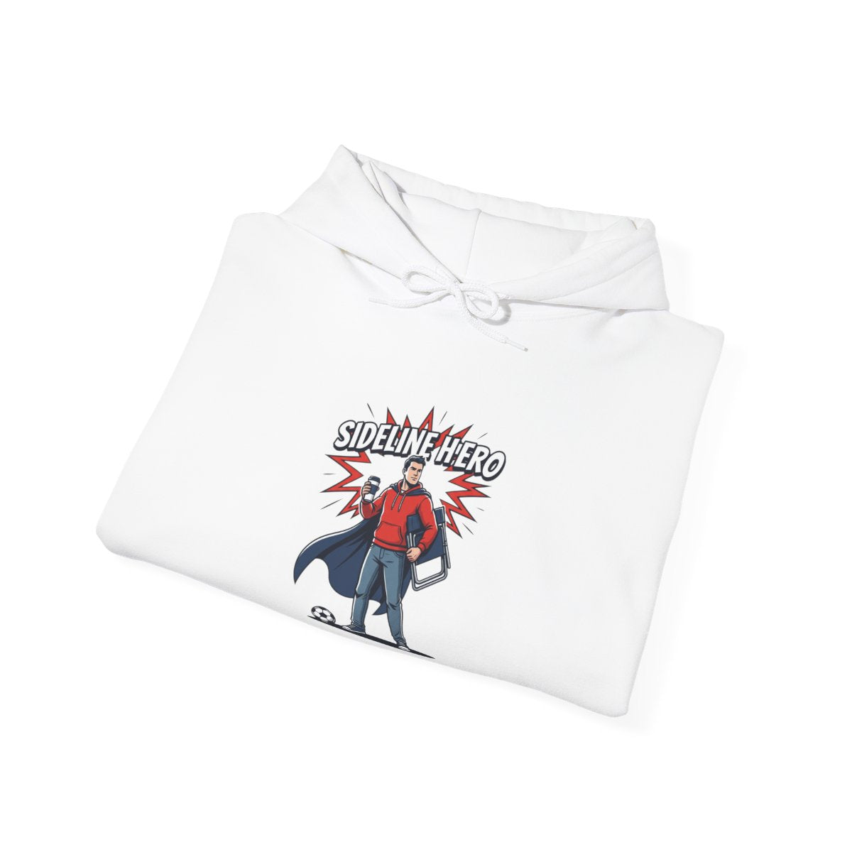 Sideline Hero Hoodie | Funny Soccer Parent