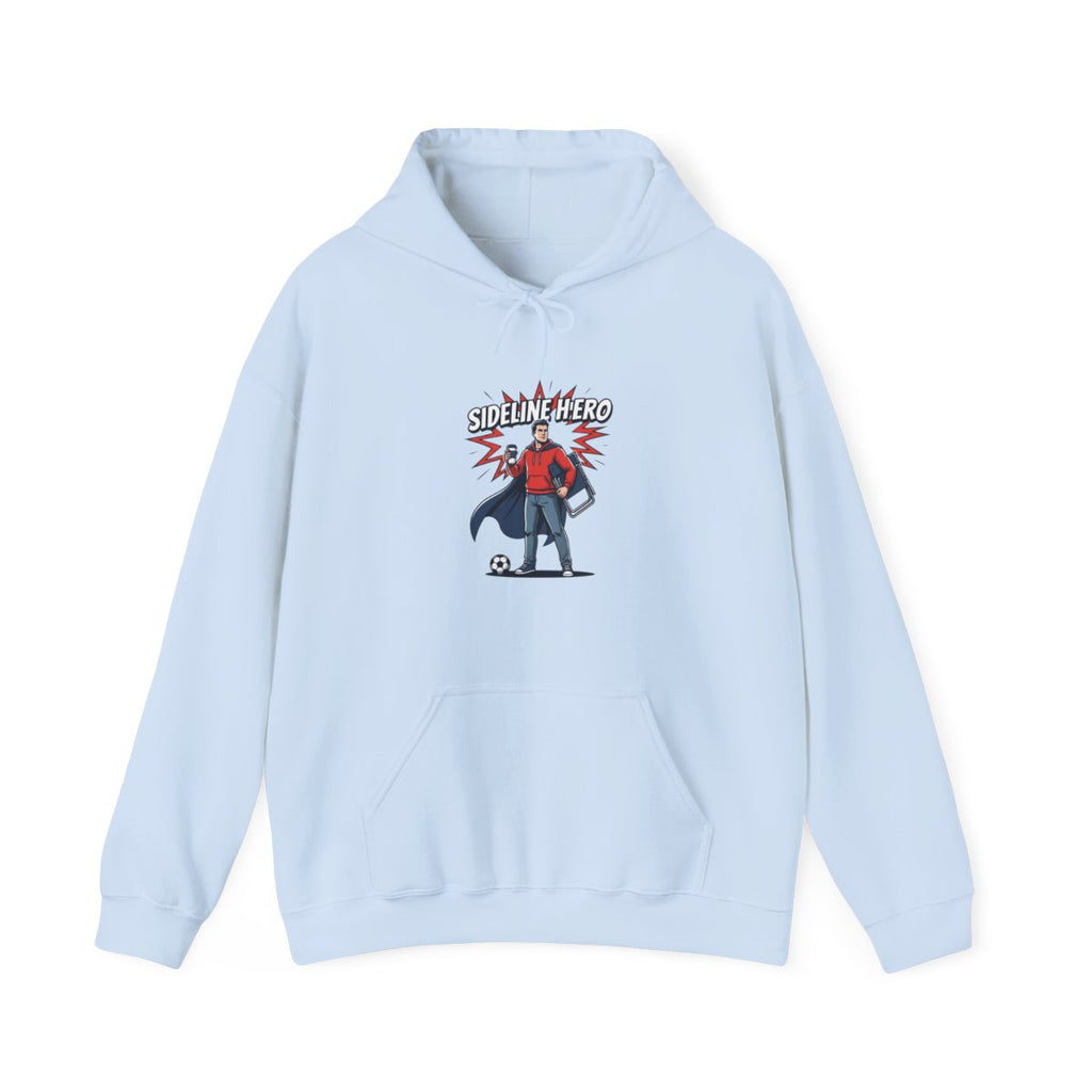 Sideline Hero Hoodie | Funny Soccer Parent