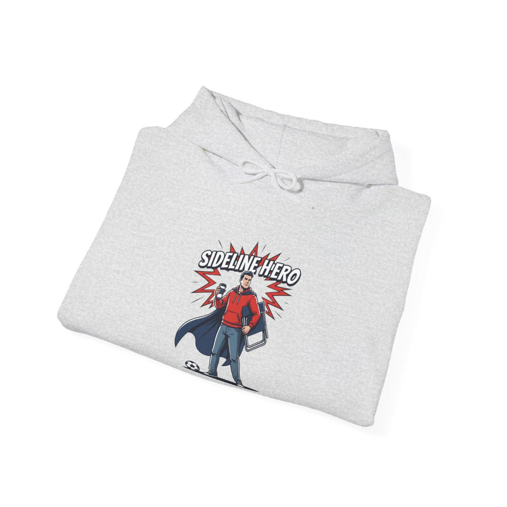 Sideline Hero Hoodie | Funny Soccer Parent