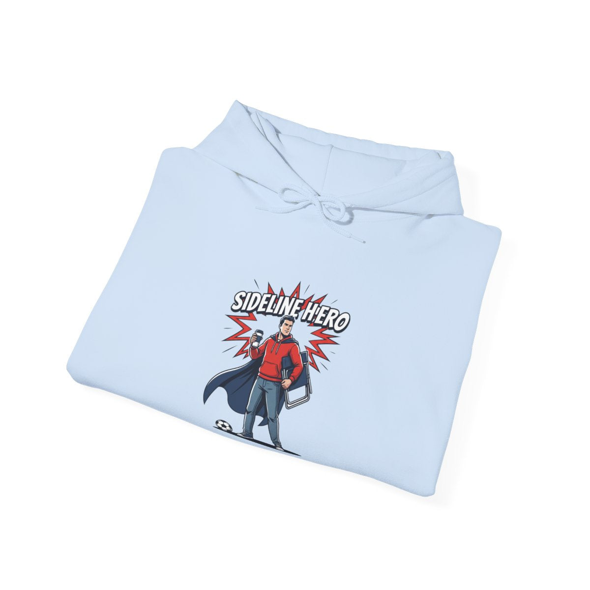 Sideline Hero Hoodie | Funny Soccer Parent