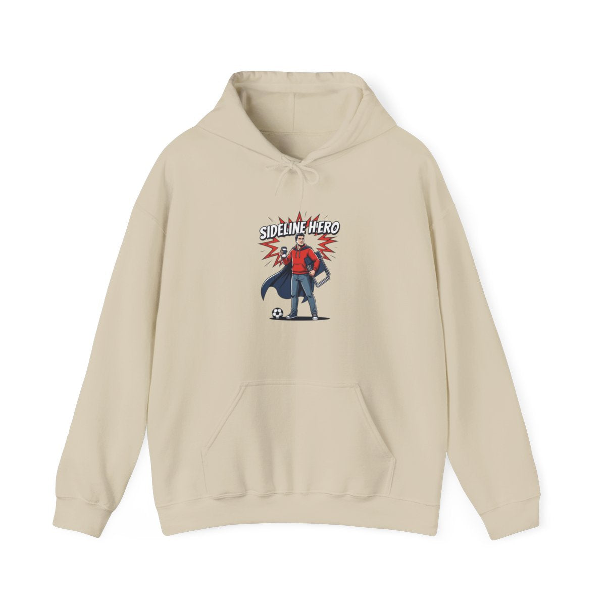 Sideline Hero Hoodie | Funny Soccer Parent