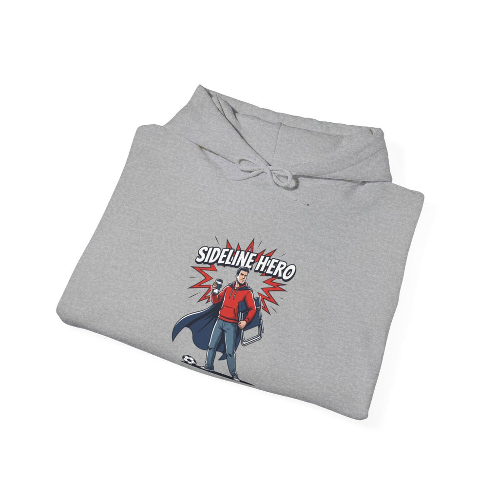 Sideline Hero Hoodie | Funny Soccer Parent