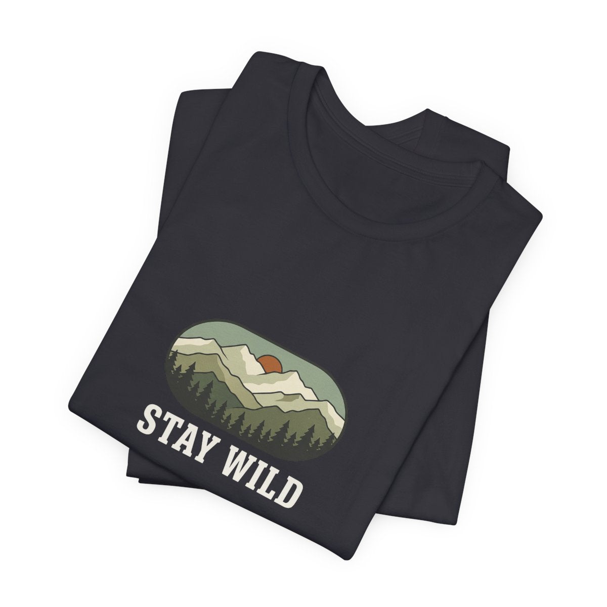 Stay Wild Tee | Mountain Forest Outdoors