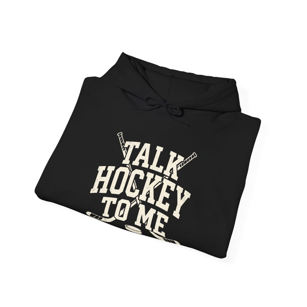 Talk Hockey to Me Hoodie | Funny Retro Hockey Fan Shirt