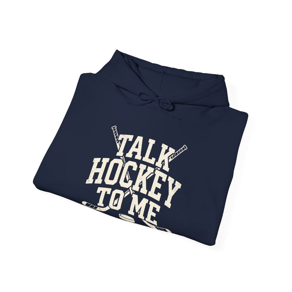 Talk Hockey to Me Hoodie | Funny Retro Hockey Fan Shirt