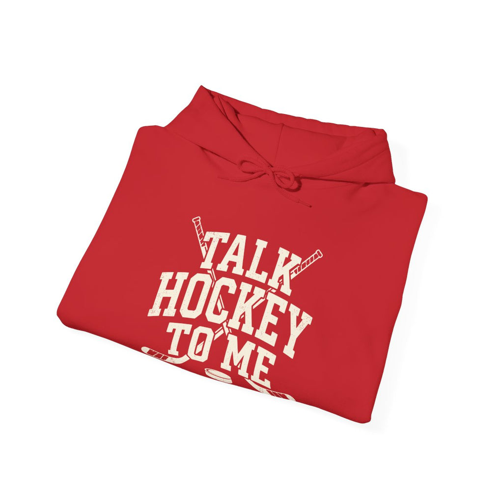 Talk Hockey to Me Hoodie | Funny Retro Hockey Fan Shirt