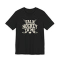 Talk Hockey to Me Tee | Funny Retro Hockey Fan Shirt