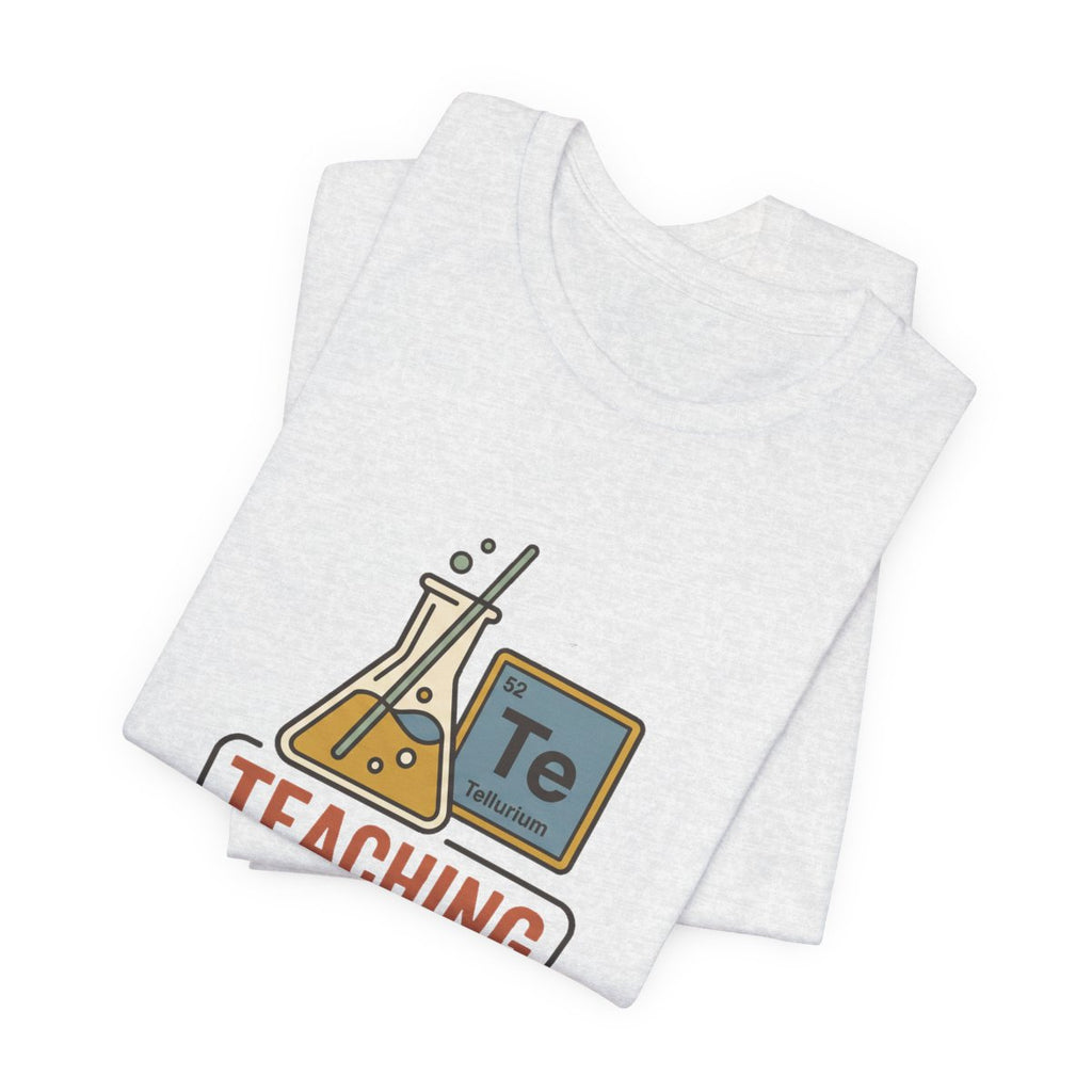 Teaching Is My Element Tee | Funny Science Teacher Shirt