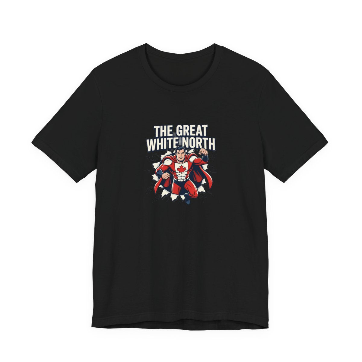The Great White North Tee | Canadian Superhero, Funny Canada Pride