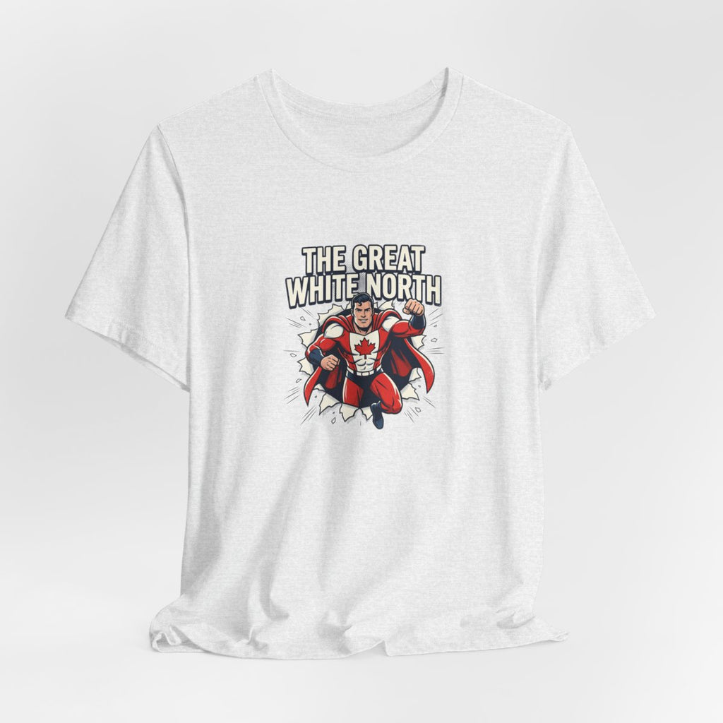The Great White North Tee | Canadian Superhero, Funny Canada Pride