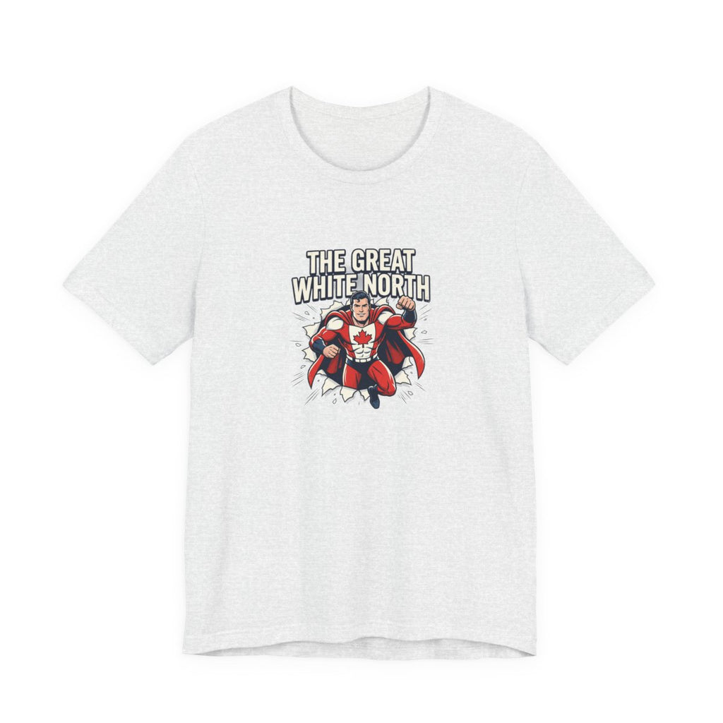 The Great White North Tee | Canadian Superhero, Funny Canada Pride