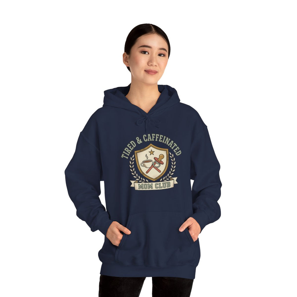 Tired and Caffeinated Mom Club Hoodie | Coffee Mom Gift