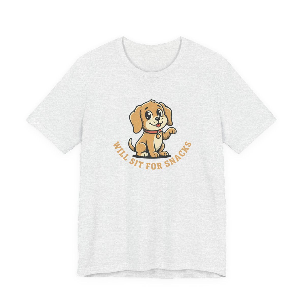 Will Sit For Snacks Tee | Funny Dog Lover Graphic Shirt